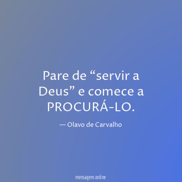 Pare de “servir a Deus” e comece a PROCURÁ-LO