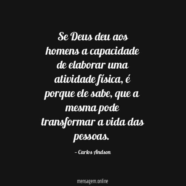 Se Deus deu aos homens a capacidade de