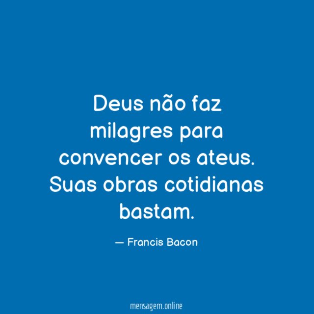 Deus não faz milagres para convencer os ateus