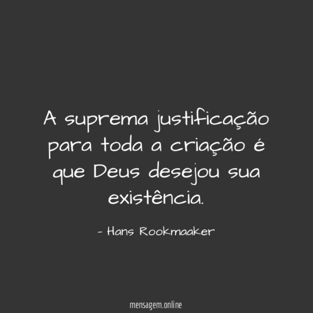 A suprema justificação para toda a criação é