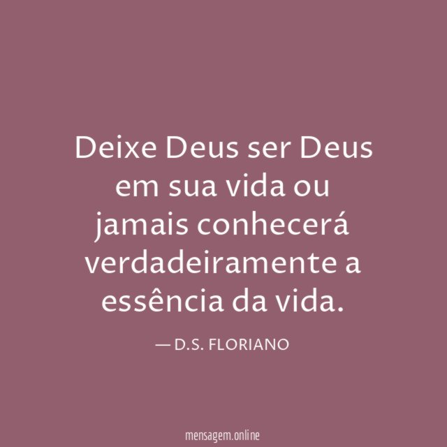 Deixe Deus ser Deus em sua vida ou