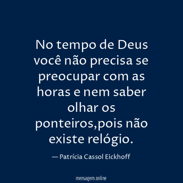 No tempo de Deus você não precisa se