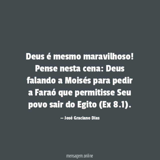 Deus é mesmo maravilhoso