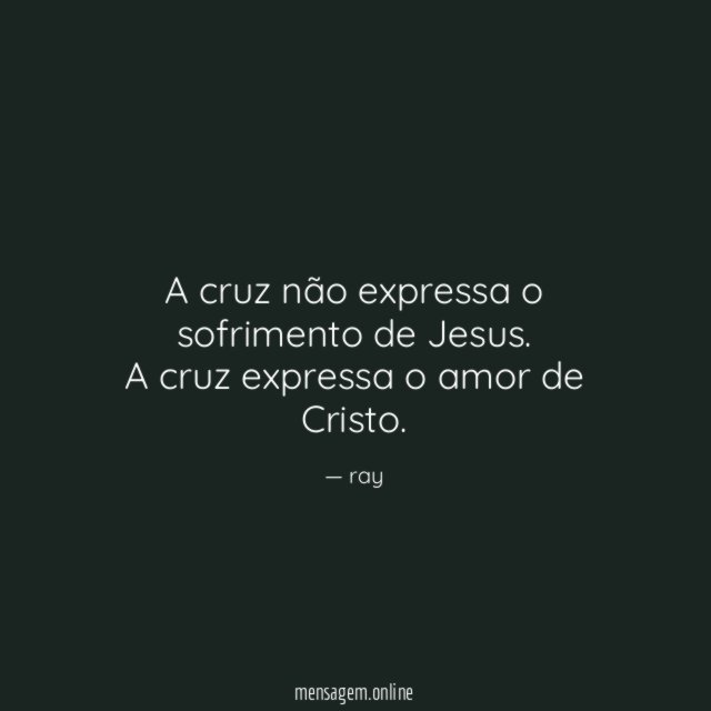 A cruz não expressa o sofrimento de Jesus