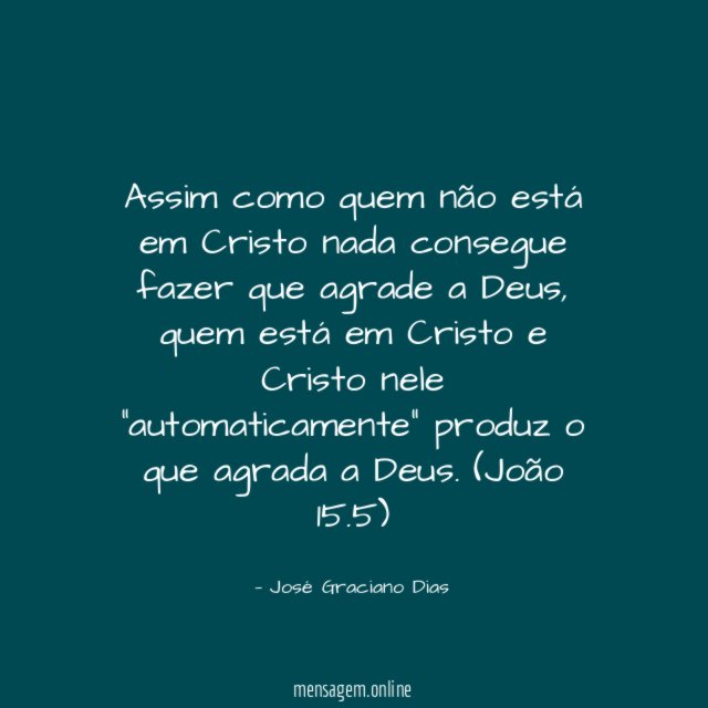 Assim como quem não está em Cristo nada