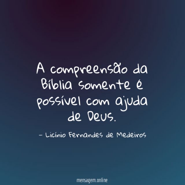A compreensão da Bíblia somente é possível com