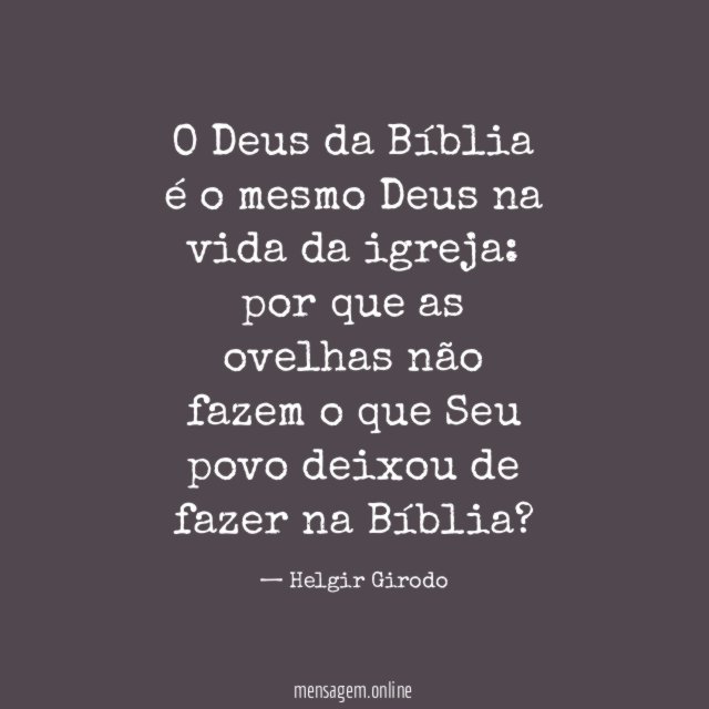 O Deus da Bíblia é o mesmo Deus na vida da igreja