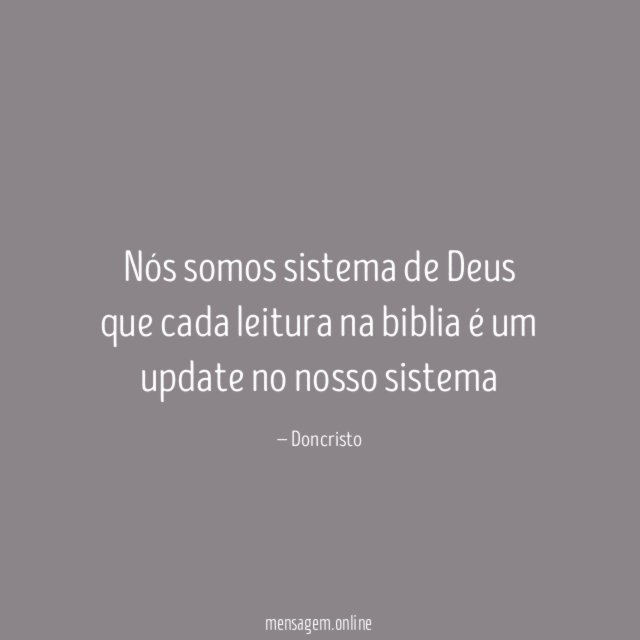 Nós somos sistema de Deus que cada leitura