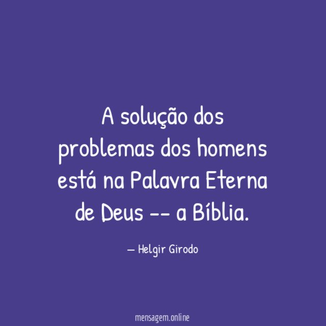 A solução dos problemas dos homens está na
