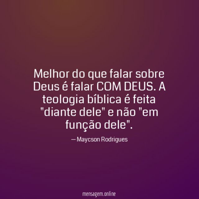 Melhor do que falar sobre Deus é falar COM DEUS