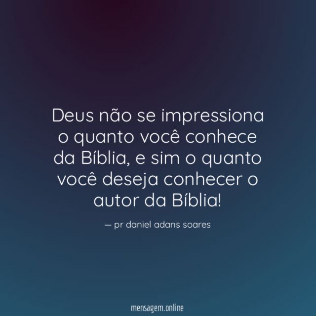 Deus não se impressiona o quanto você conhece da Bíblia