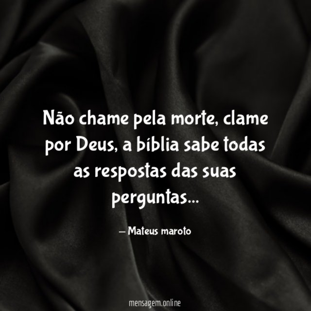 Não chame pela morte