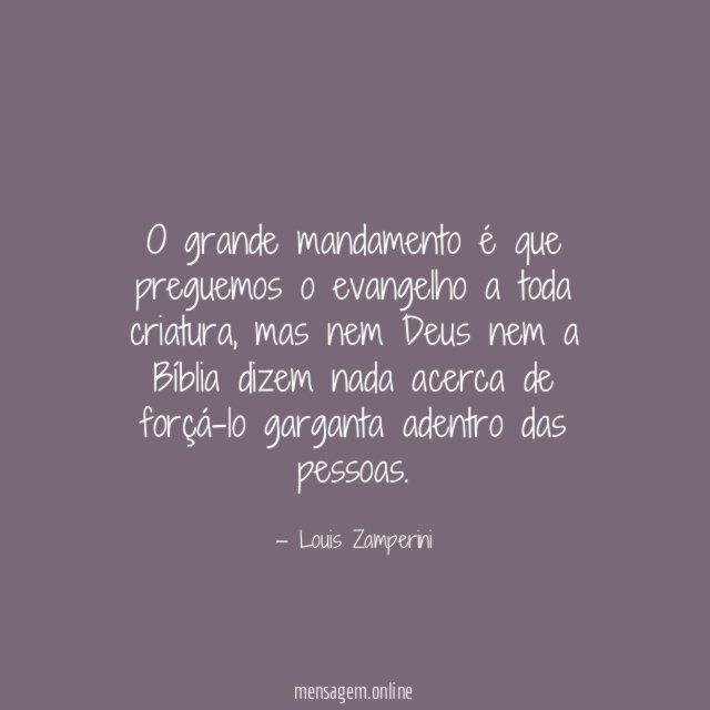 O grande mandamento é que preguemos o evangelho a toda criatura