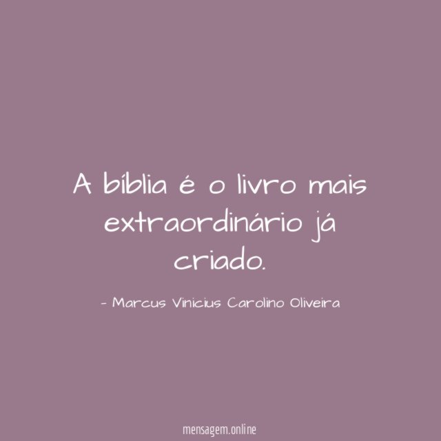 A bíblia é o livro mais extraordinário já criado