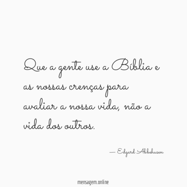 Que a gente use a Bíblia e as