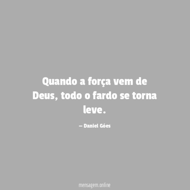 Quando a força vem de Deus
