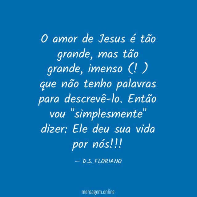 O amor de Jesus é tão grande