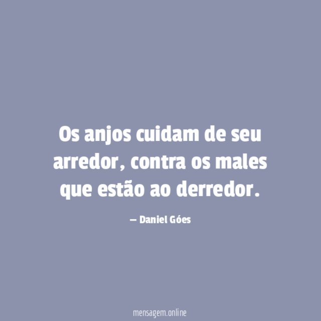 Os anjos cuidam de seu arredor