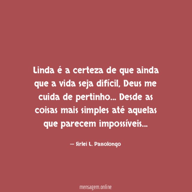 Linda é a certeza de que ainda que a vida seja difícil