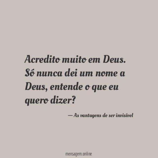 Acredito muito em Deus