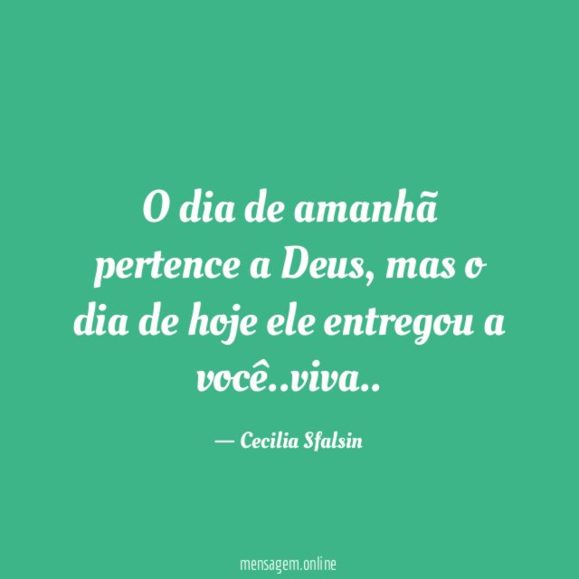 O dia de amanhã pertence a Deus