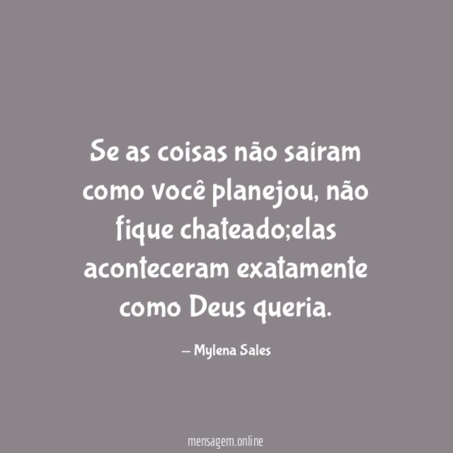 Se as coisas não saíram como você planejou