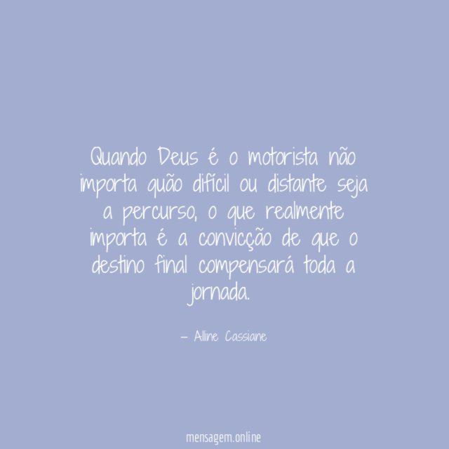 Quando Deus é o motorista não importa quão