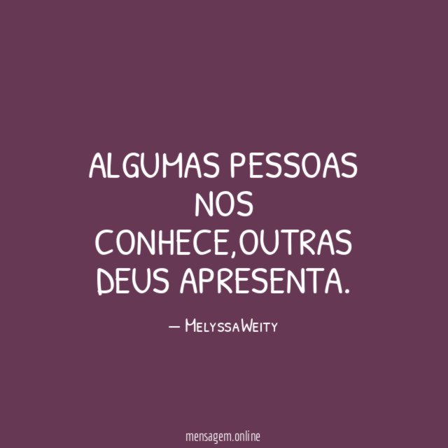 Algumas pessoas nos conhece