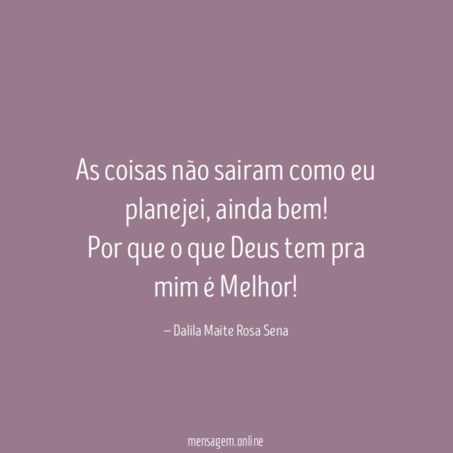 As coisas não sairam como eu planejei