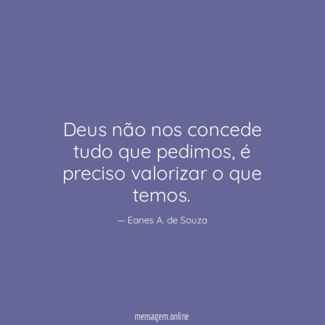 Deus não nos concede tudo que pedimos
