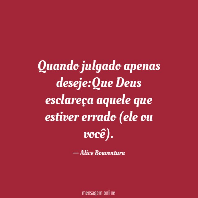 Quando julgado apenas deseje