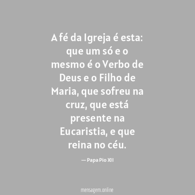 A fé da Igreja é esta