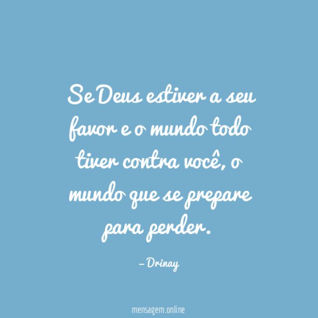 Se Deus estiver a seu favor