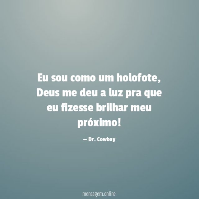 Eu sou como um holofote