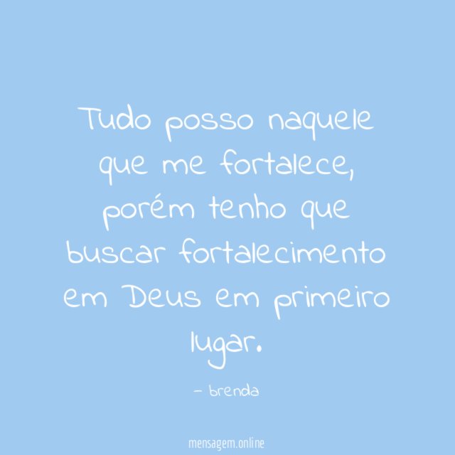 Tudo posso naquele que me fortalece