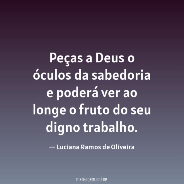 Peças a Deus o óculos da sabedoria
