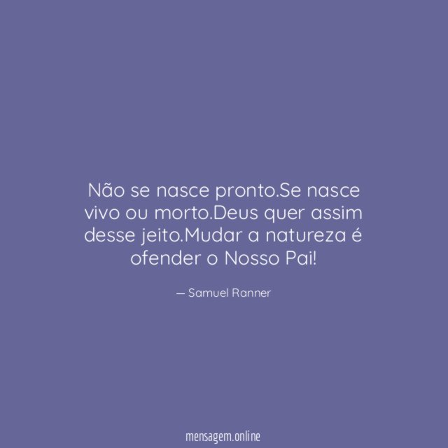 Não se nasce pronto