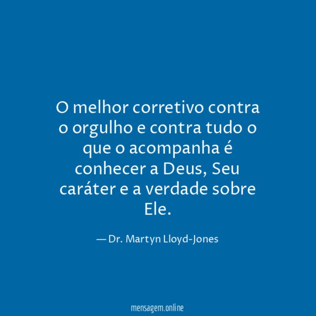 O melhor corretivo contra o orgulho e contra