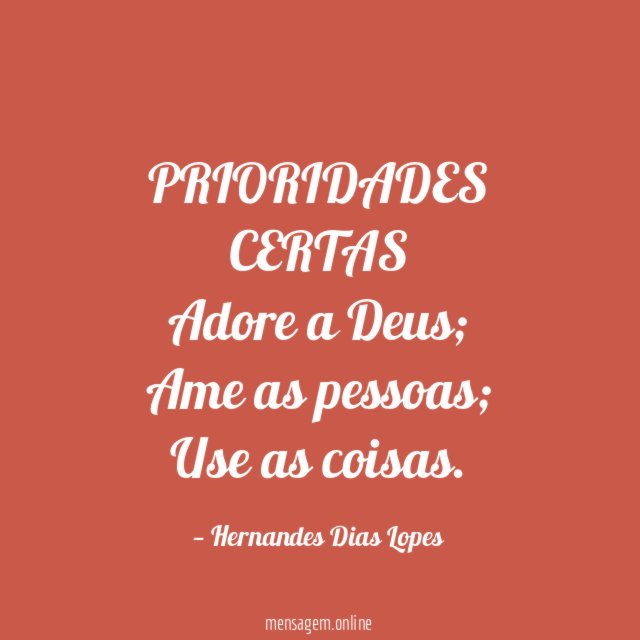 PRIORIDADES CERTAS Adore a Deus