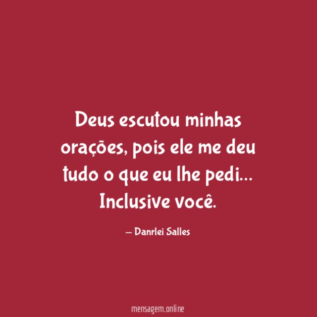 Deus escutou minhas orações