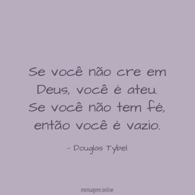 Se você não cre em Deus