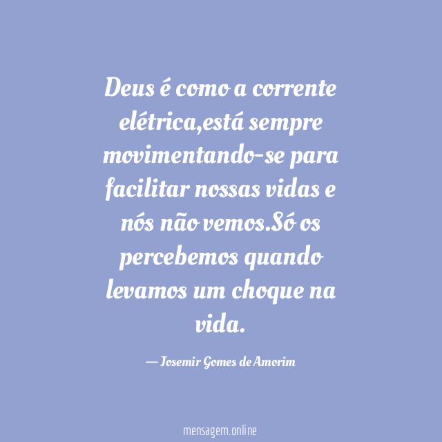 Deus é como a corrente elétrica