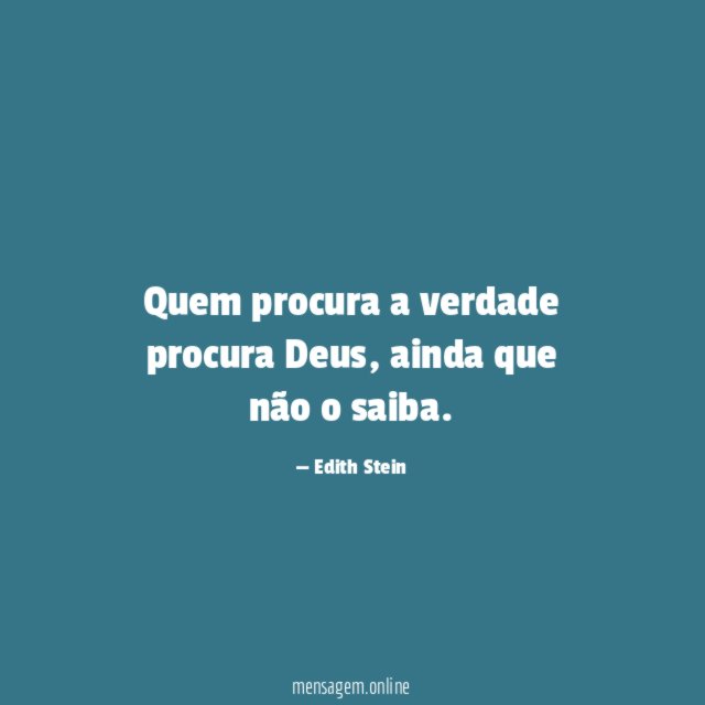 Quem procura a verdade procura Deus