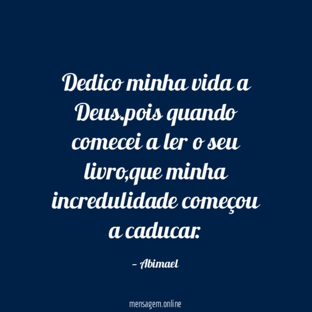 Dedico minha vida a Deus
