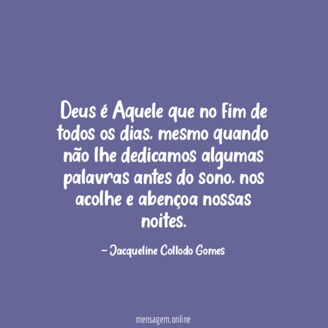 Deus é Aquele que no fim de todos os dias