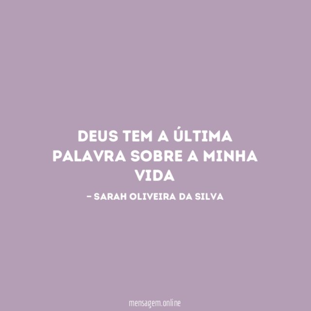 Deus tem a última Palavra sobre a minha vida