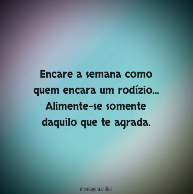 A semana como um rodízio