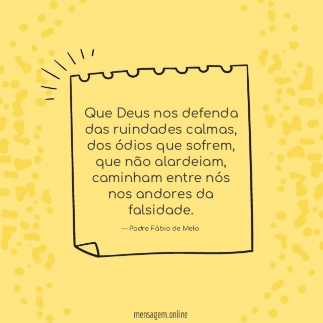 Que Deus nos defenda das ruindades calmas