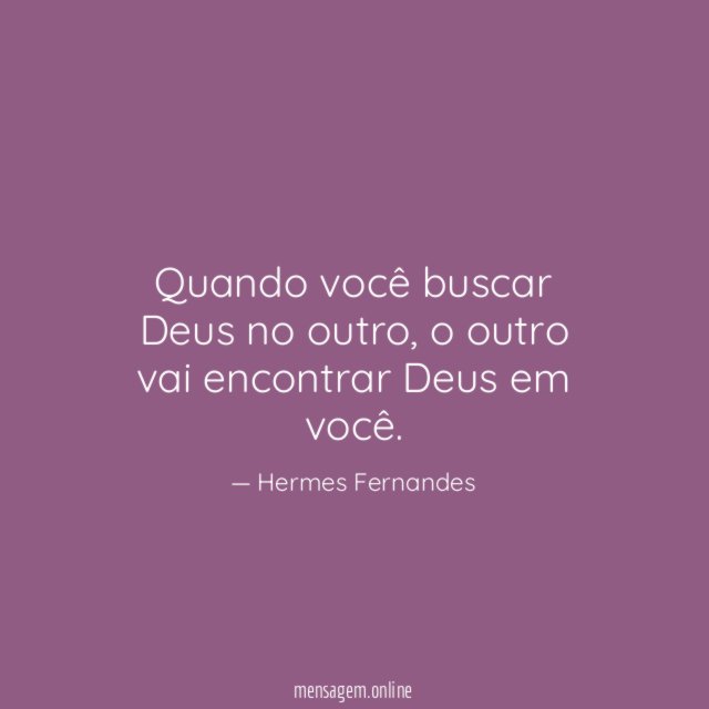 Quando você buscar Deus no outro