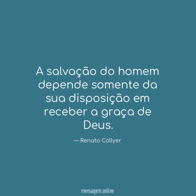 A salvação do homem depende somente da sua